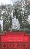 Bread and Roses - Mills, Migrants, and the Struggle for the American Dream (Paperback, annotated edition) - Bruce Watson Photo