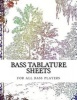 Bass Tablature Sheets - For All Bass Players (Paperback) - Caroline Gilmore Photo