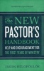 The New Pastor's Handbook - Help and Encouragement for the First Years of Ministry (Paperback) - Jason Helopoulos Photo