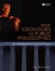 From Ideologies to Public Philosophies - An Introduction to Political Theory (Paperback) - Paul Schumaker Photo