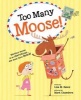 Too Many Moose! (Hardcover) - Bakos Lisa Photo