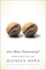 Are Men Necessary? - When Sexes Collide (Paperback, New ed) - Maureen Dowd Photo