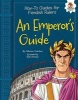 An Emperor's Guide (Hardcover) - Catherine Chambers Photo