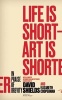 Life Is Short - Art Is Shorter - In Praise of Brevity (Paperback) - David Shields Photo