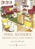 1950s Modern - British Style and Design (Paperback) - Susannah Walker Photo