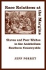 Race Relations at the Margins - Slaves and Poor Whites in the Antebellum Southern Countryside (Hardcover) - Jeff Forret Photo