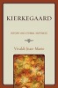 Kierkegaard - History and Eternal Happiness (Paperback, New) - Vivaldi Jean Marie Photo