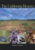 The California Deserts - An Ecological Rediscovery (Paperback) - Bruce M Pavlik Photo