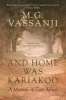 And Home Was Kariakoo - A Memoir of East Africa (Paperback) - MG Vassanji Photo