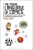 The Visual Language of Comics - Introduction to the Structure and Cognition of Sequential Images (Paperback, New) - Neil Cohn Photo