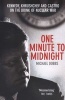 One Minute to Midnight - Kennedy, Khrushchev and Castro on the Brink of Nuclear War (Paperback) - Michael Dobbs Photo