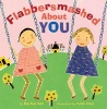 Flabbersmashed about You (Hardcover) - Rachel Vail Photo