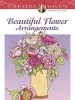 Creative Haven Beautiful Flower Arrangements Coloring Book (Paperback) - Charlene Tarbox Photo