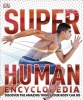 Super Human Encyclopedia (Hardcover) - Steve Parker Photo