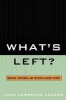 What's Left? - Marxism, Utopianism and the Revolt Against History (Paperback) - Jack Lawrence Luzkow Photo