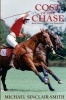 Cost of the Chase - An Historical British Fiction Saga of Canadian and American History, Foxhunting, and Sea Adventure (Paperback) - Michael Sinclair Smith Photo