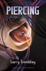 Piercing (Paperback) - Larry Tremblay Photo