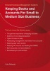 Keeping Books and Accounts for Small to Medium Size Business (Paperback, 4th Revised edition) - Colin Richards Photo