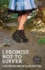 I Promise Not to Suffer - A Fool for Love Hikes the Pacific Crest Trail (Paperback) - Gail Storey Photo