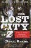 The Lost City of Z - A Tale of Deadly Obsession in the Amazon (Paperback) - David Grann Photo