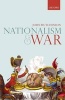 Nationalism and War (Hardcover) - John Hutchinson Photo