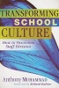 Transforming School Culture - How to Overcome Staff Division (Paperback) - Anthony Muhammad Photo