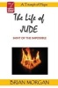 The Life of Jude - Saint of the Impossible (Paperback) - Brian Morgan Photo