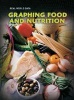 Graphing Food and Nutrition (Hardcover) - Elizabeth Miles Photo