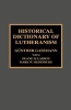 Historical Dictionary of Lutheranism (Hardcover) - G unther Gassmann Photo