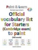 Official Vocabulary List for Starters (Cambridge Exam) to Paint (Paperback) - Isabelle Defevere Photo