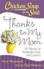 Thanks to My Mom - 101 Stories of Gratitude, Love and Lessons (Paperback) - Amy Newmark Photo