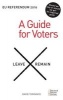 EU Referendum: A Guide for Voters 2016 (Paperback) - David Torrance Photo