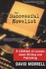 The Successful Novelist - A Lifetime of Lessons about Writing and Publishing (Paperback) - David Morrell Photo