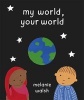 My World, Your World (Paperback) - Melanie Walsh Photo