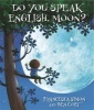 Do You Speak English, Moon? (Hardcover) - Francesca Simon Photo