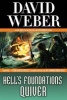 Hell's Foundations Quiver (Paperback) - David Weber Photo