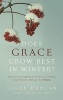 Does Grace Grow Best in Winter? (Paperback) - J Ligon Duncan Photo