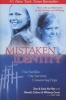 Mistaken Identity - Two Families, One Survivor, Unwavering Hope (Paperback) - Don Susie Vanryn Photo