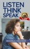 Listen. Think. Speak. (Paperback) - Wassila Hachchi Photo