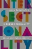 Intersectionality - Origins, Contestations, Horizons (Hardcover) - Anna Carastathis Photo