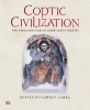 Coptic Civilization - Two Thousand Years of Christianity in Egypt (Hardcover) - Gawdat Gabra Photo