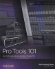 Pro Tools 101: An Introduction to Pro Tools 10 (Paperback, New) - Frank Cook Photo