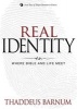 Real Identity - Where Bible and Life Meet (Paperback) - Thaddeus Barnum Photo