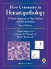 Flow Cytometry in Hematopathology - A Visual Approach to Data Analysis and Interpretation (Mixed media product, 2nd ed. 2007) - Doyen T Nguyen Photo