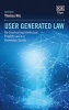 User Generated Law - Re-Constructing Intellectual Property Law in a Knowledge Society (Hardcover) - Thomas Riis Photo