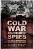 Cold War Counterfeit Spies - Tales of Espionage - Genuine or Bogus? (Hardcover) - Nigel West Photo