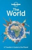  the World - A Traveller's Guide to the Planet (Paperback) - Lonely Planet Photo