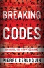 Breaking Codes - Unravel More Than 100 Cryptograms (Paperback) - Pierre Berloquin Photo