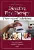 Directive Play Therapies - Theories and Techniques (Paperback) - Elsa Soto Leggett Photo