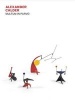 Alexander Calder - Multum in Parvo (Hardcover) - Jed Perl Photo